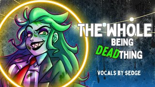 【Sedge】» The Whole Being Dead Thing • Beetlejuice the musical • Female Cover « [upl. by Redmund]