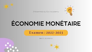 Économie monétaire S3  Examen 20222023 Groupe 2 [upl. by Platas]