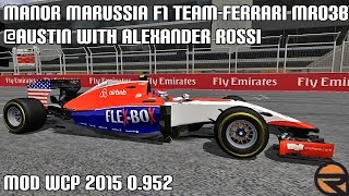 rFactor Manor Marussia F1 TeamFerrari MR03B Austin with Alexander Rossi ► Mod WCP 2015 0952 [upl. by Blondy21]