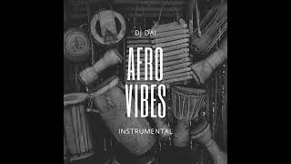 Afro Vibes Prod DJ DAI [upl. by Ytok]