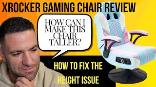 X Rocker gaming chair review  how to fix the height problem [upl. by Risley]