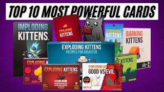 Top 10 MOST POWERFUL Exploding Kittens Cards [upl. by Konrad]