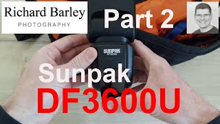 Part2  Sunpak DF3600U flashgun overview [upl. by Leiand]