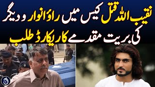 Record of acquittal of Rao Anwar and others in Naqeebullah murder case is sought  Aaj News [upl. by Lombard]