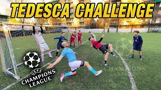 TEDESCA CHALLENGE Champions League  Chi vincerà la COPPA🏆 [upl. by Onid]