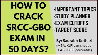 How to crack SRCC GBO exam in 50 days Target score Imp topics Exam strategy 50 days study plan [upl. by Eldwon976]