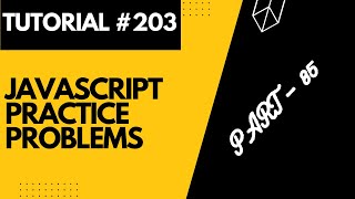 JavaScript Practice Problems  Part 85  Web Development Tutorial 203 [upl. by Nnairak909]