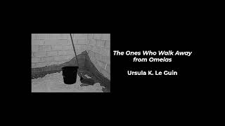 The Ones Who Walk Away from Omelas by Ursula K Le Guin a dramatic reading  commentary [upl. by Arleen]