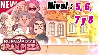 🏆 Nivel 5 6 7 y 8 Del Décimo Aniversario En Buena Pizza Gran Pizza 🍕 [upl. by Ainotahs]