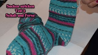 Teil 2 Socken stricken  Schaft und Ferse mit Shadow wraps [upl. by Nayrbo]