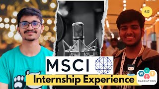 💥 MSCI Internship 💥Hiring Process Experience  Rounds Interview Ques  Preparation [upl. by Naicul923]