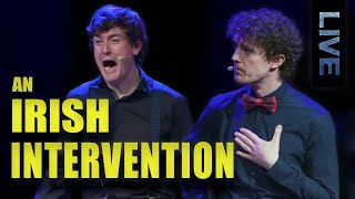 An Irish Intervention  Live Sketch Comedy [upl. by Kalmick115]