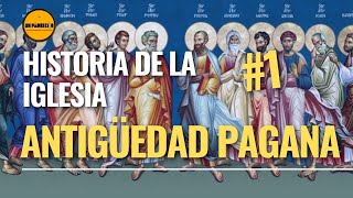 🔺Curso de Teología para Laicos👉 1 Historia de la Iglesia Antigüedad Pagana [upl. by Quinn]