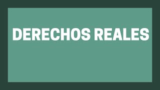 DERECHOS REALES ANTICRESIS SUPERFICIE CONDOMINIO Y RETENCIÓN [upl. by Rabjohn]