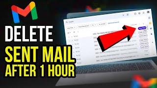 How to Delete Sent Mail in Gmail After 1 Hour 2024 UPDATE [upl. by Eneles]