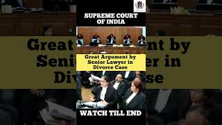 Great Argument by Senior Lawyer in Divorce Case judge lawyer supremecourtofindia shortvideo [upl. by Gaven729]