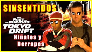 DERRAPES Y NIÑATOS  SINSENTIDOS en The FAST and the FURIOUS TOKYO DRIFT  Humor Resumen Reseña [upl. by Vally534]