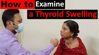 Clinical Examination of Thyroid Gland Swelling Step by Step Demonstration [upl. by Gareri]