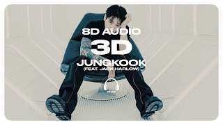 Jung Kook 정국  3D feat Jack Harlow 8D AUDIO 🎧USE HEADPHONES🎧 [upl. by Thant439]