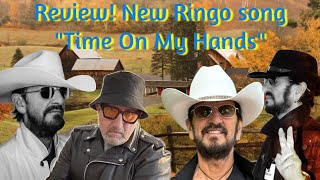 Review Ringo Starr new single “Time On My Hands” from album ‘Look Up’ ringo thebeatles [upl. by Hernando216]