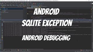 Android Bug Fixes 1  SQLite Exception Query Bug Fixed [upl. by Assehc747]