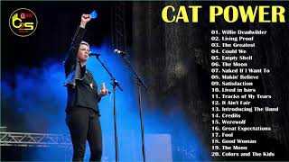 Cat Power Greatest Hits  Best Songs Of Cat Power [upl. by Nicolau]