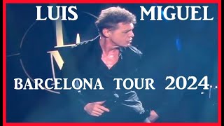 LUIS MIGUEL CONCIERTO TOUR 2024 BARCELONA [upl. by Anawat339]