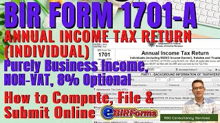 BIR FORM 1701A  ANNUAL INCOME TAX RETURN [upl. by Atteyek]