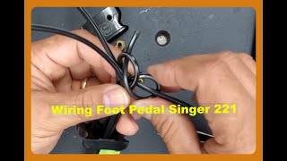 SINGER FEATHERWEIGHT 221 FOOT PEDAL WIRING [upl. by Turnbull]