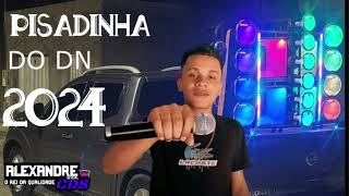 PISADINHA DO DN EP  MÚSICA NOVA  OUTUBRO 2K24 XANDYD7CDS [upl. by Miran709]