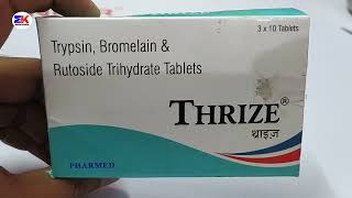 Thrize Tablet  Trypsin Bromelain and Rutoside Trihydrate Tablet  Thrize Tablet Use Benefits Dosage [upl. by Nidroj]