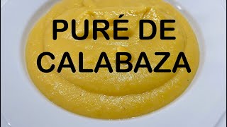 PURÉ DE CALABAZA [upl. by Lledyr130]