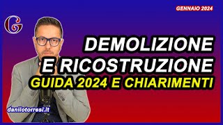 DEMOLIZIONE e RICOSTRUZIONE 2024  la guida aggiornata ai bonus edilizi con le recenti modifiche [upl. by Bronson]