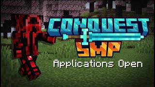 Conquest SMP Applications Open [upl. by Karin]