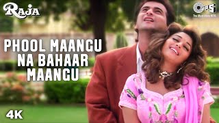 Phool Maangu Na Bahaar Maangu  Video Song  Raja  Madhuri Dixit amp Sanjay Kapoor [upl. by Adnirak]