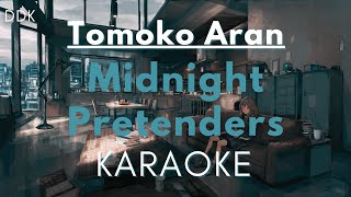 Karaoke ♬ Tomoko Aran  Midnight Pretenders【Off Vocal Romaji】 [upl. by Ausoj]