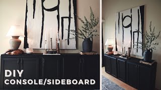 DIY Console Sideboard  Easy amp Inexpensive DIY Furniture HighEnd Look  Styling Console Table [upl. by Placidia]