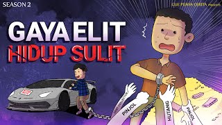 Gue Punya Cerita  Gaya Elit Hidup Sulit  SEASON 2 [upl. by Pisarik]