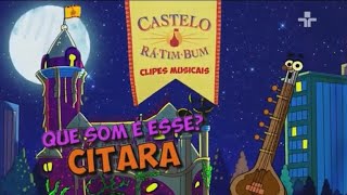 Castelo Rá Tim Bum  Clipes Musicais  Que Som é Esse  Cítara [upl. by Nylannej]