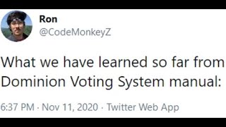 CodeMonkeyZ summarizes the Dominion Voting System Manual  Security Concerns [upl. by Franciska348]