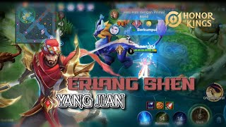 Yang Jian • Erlang Shen Hero OP di Buff Tambah OP Coy   HONOR OF KINGS [upl. by Barbette]