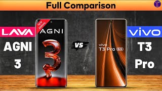 Lava Agni 3 vs vivo T3 Pro  Full Comparison ⚡ Which One Is Better [upl. by Alegnat]