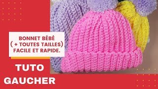 TUTO GAUCHER Bonnet bébé   toutes tailles FACILE ET RAPIDE [upl. by Affay]