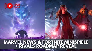 🔴 Marvel News amp Rivals Roadmap Reveal  Fortnite Minispiele [upl. by Ayita]