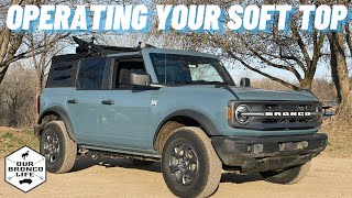 Operating Your Soft Top On The Ford Bronco  Our Bronco Life [upl. by Yrekaz]