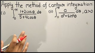 Integration round the unit circleMethod of contour integrationPart 3Theta Classes [upl. by Antonino274]