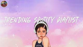 Trending spotify playlist 🍇 Spotify playlist 2024  The best new and recent hits to chill with [upl. by Hastings]