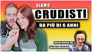 MANGIAMO SOLO CIBO CRUDO  Intervista a Luca e Manuela  Video di Giorgio Immesi [upl. by Nerti]