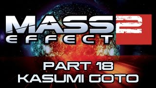 Mass Effect 2  Part 18  Kasumi Goto [upl. by Okime]