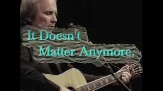 Don McLean  It Doesnt Matter Any More [upl. by Paolina61]